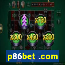 p86bet .com